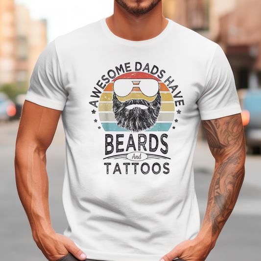 Awesome Dads Have Beards & Tattoos